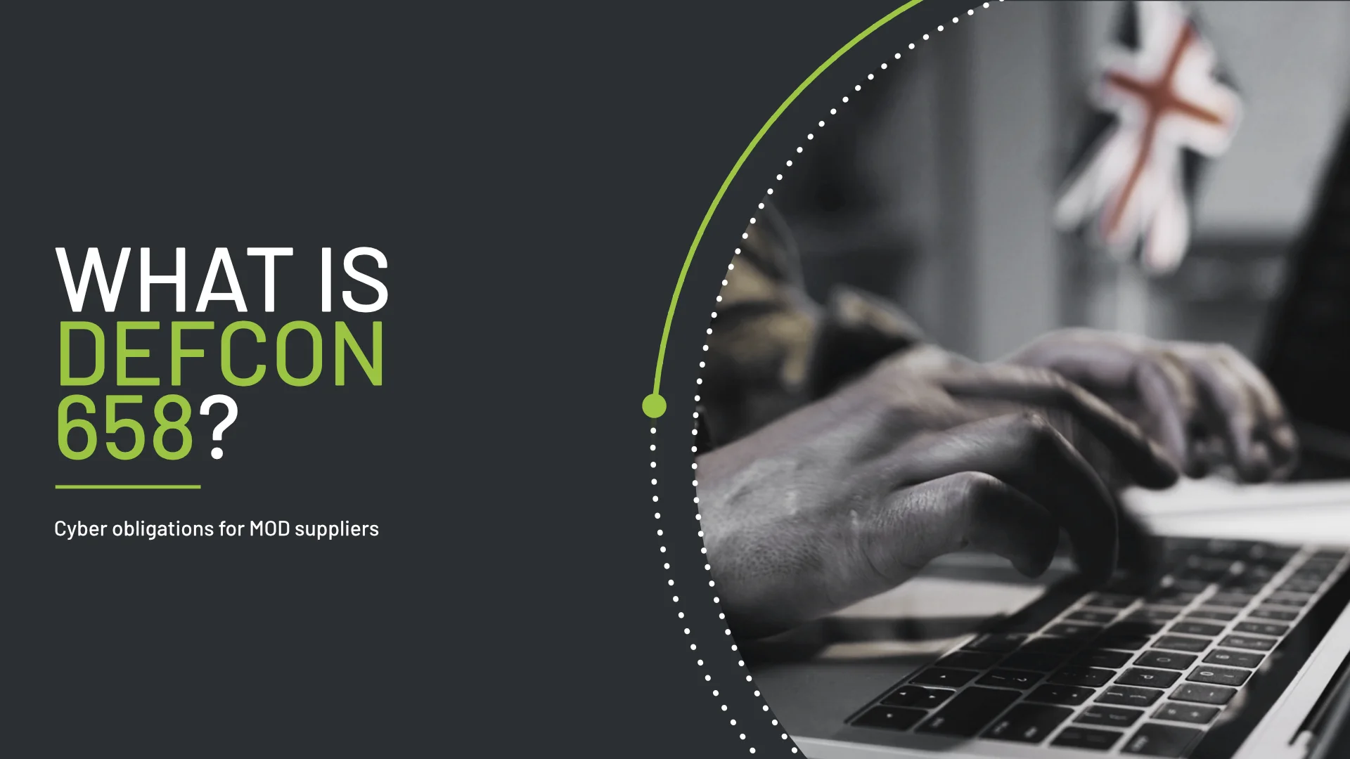 What is DEFCON 658? Cyber obligations for MOD suppliers