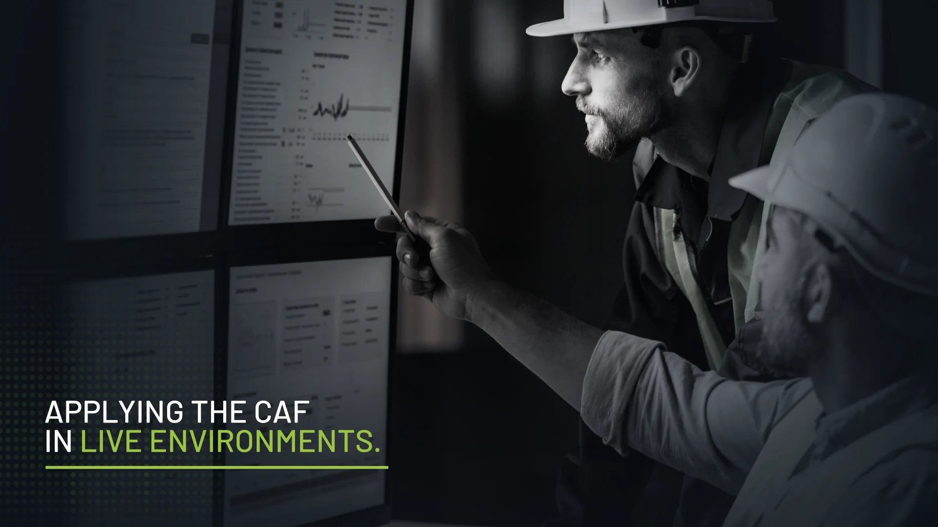 Applying CAF in Live Environments