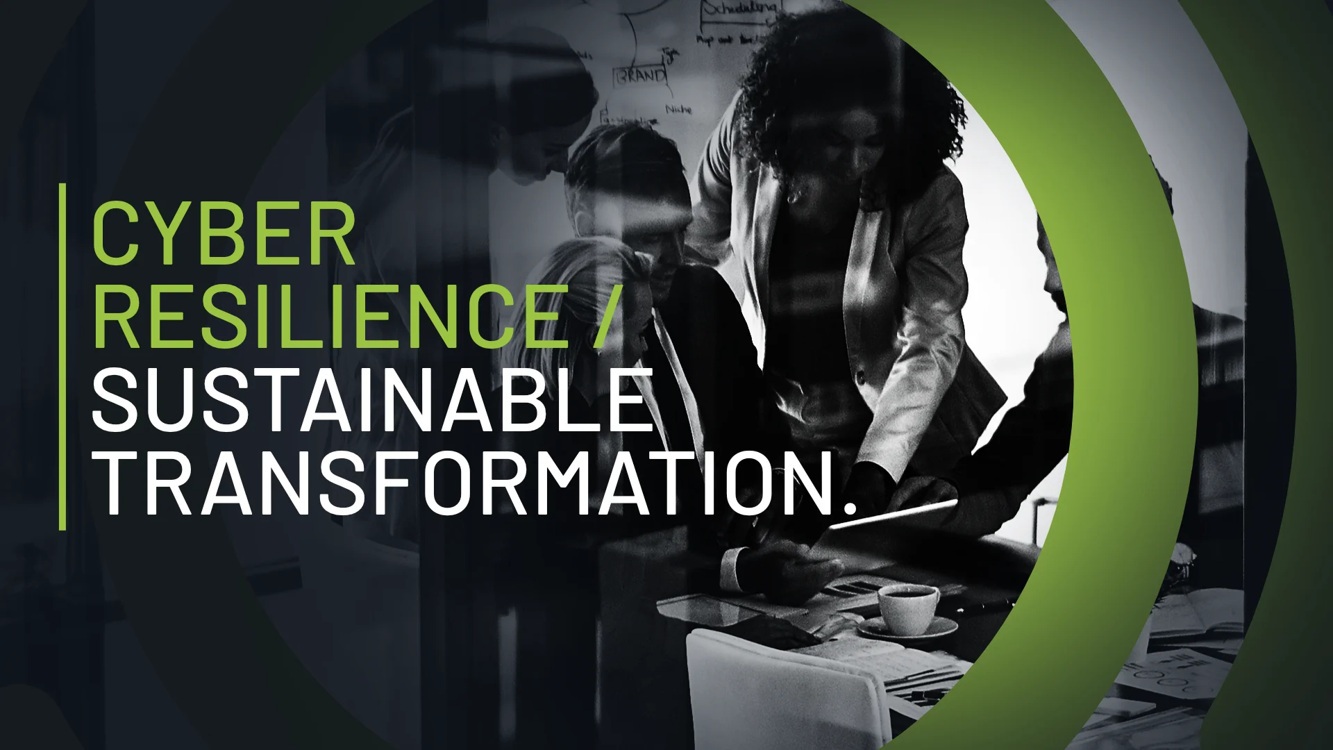 Cyber Resilience Is What Makes Transformation Sustainable