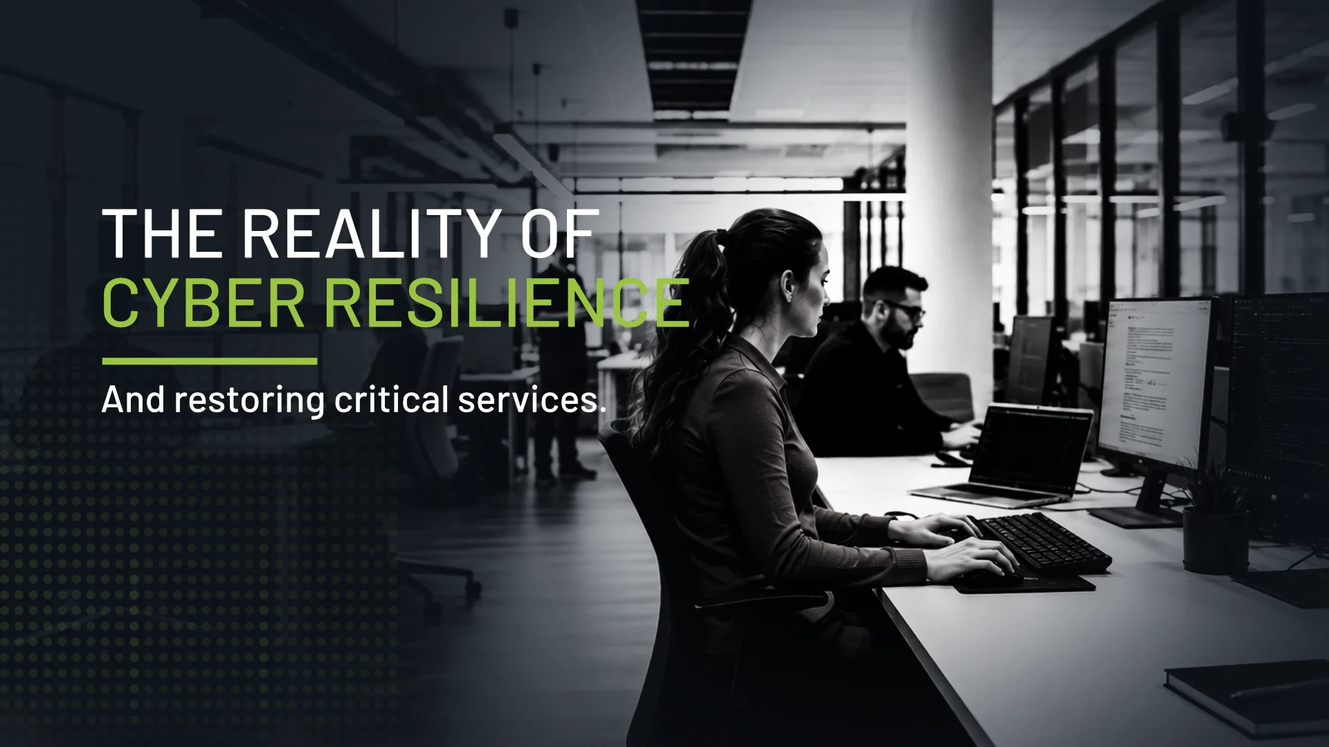 The Reality of Cyber Resilience and Restoring Critical Services