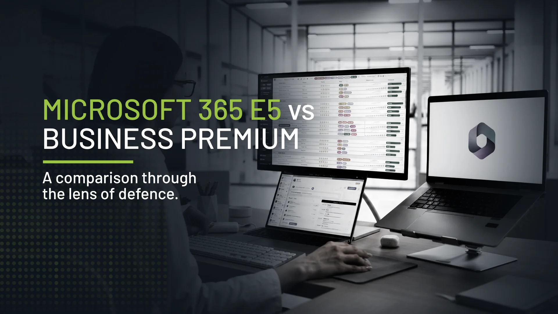 Real Differences Between Microsoft 365 E5 and Business Premium