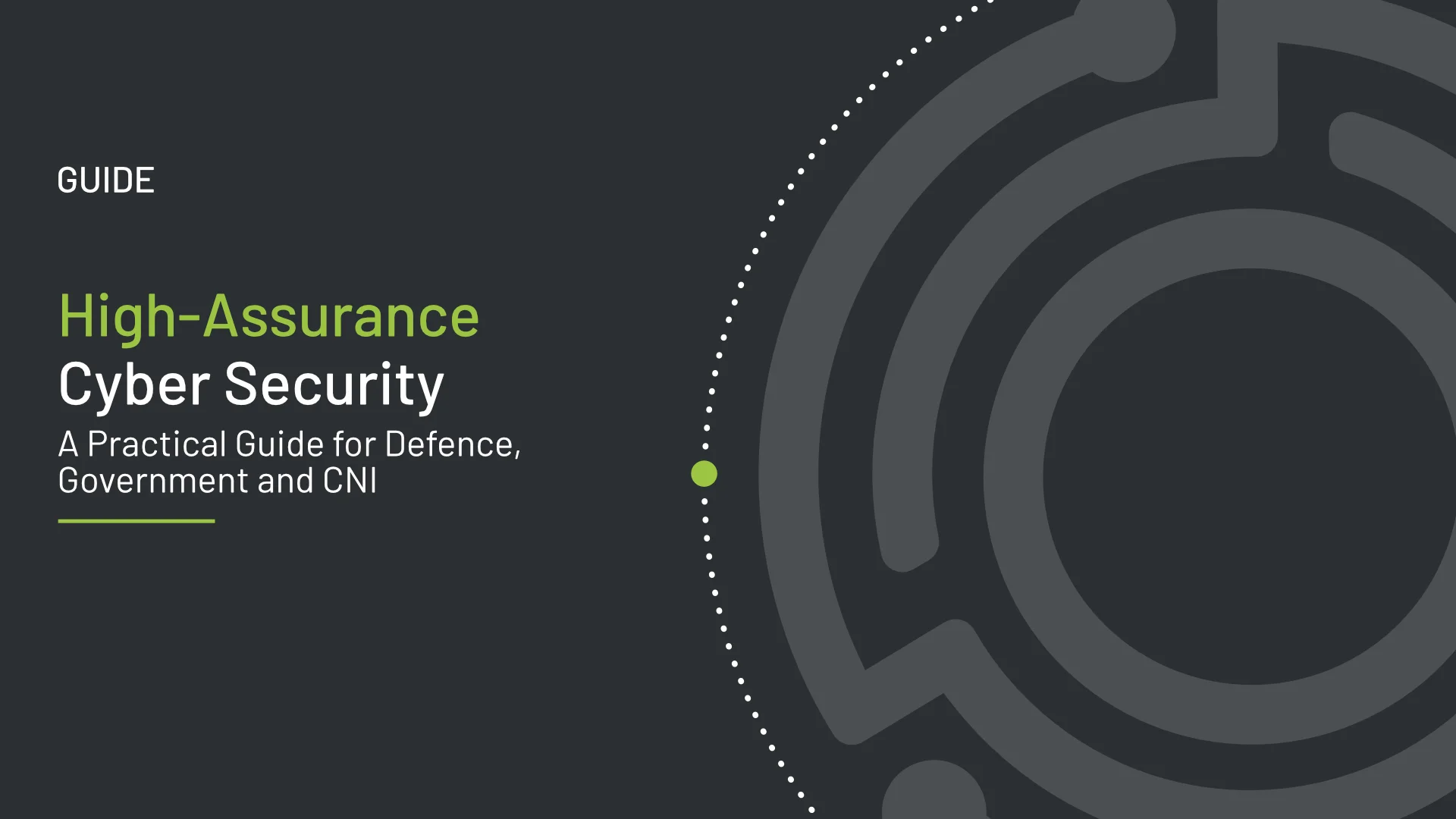 High-Assurance Cyber Security – Principles, Architecture and Delivery